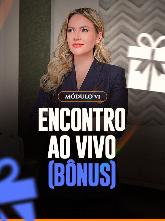 Imagem do Módulo 6 - Bônus: Encontro Ao Vivo